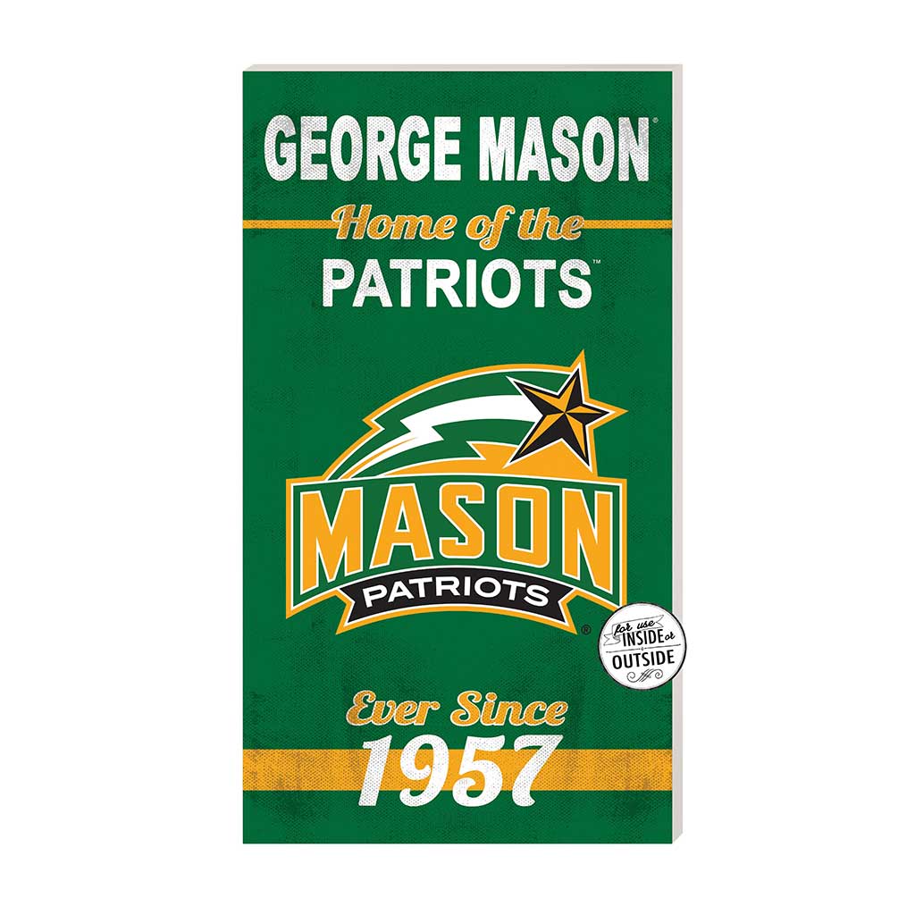 11x20 Indoor Outdoor Sign Home of the George Mason Patriots