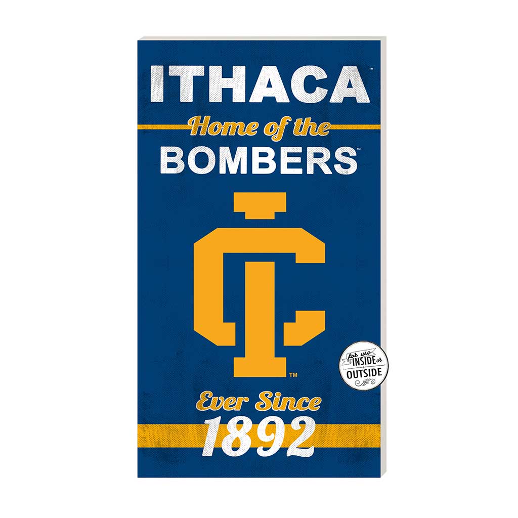 11x20 Indoor Outdoor Sign Home of the Ithaca College Bombers