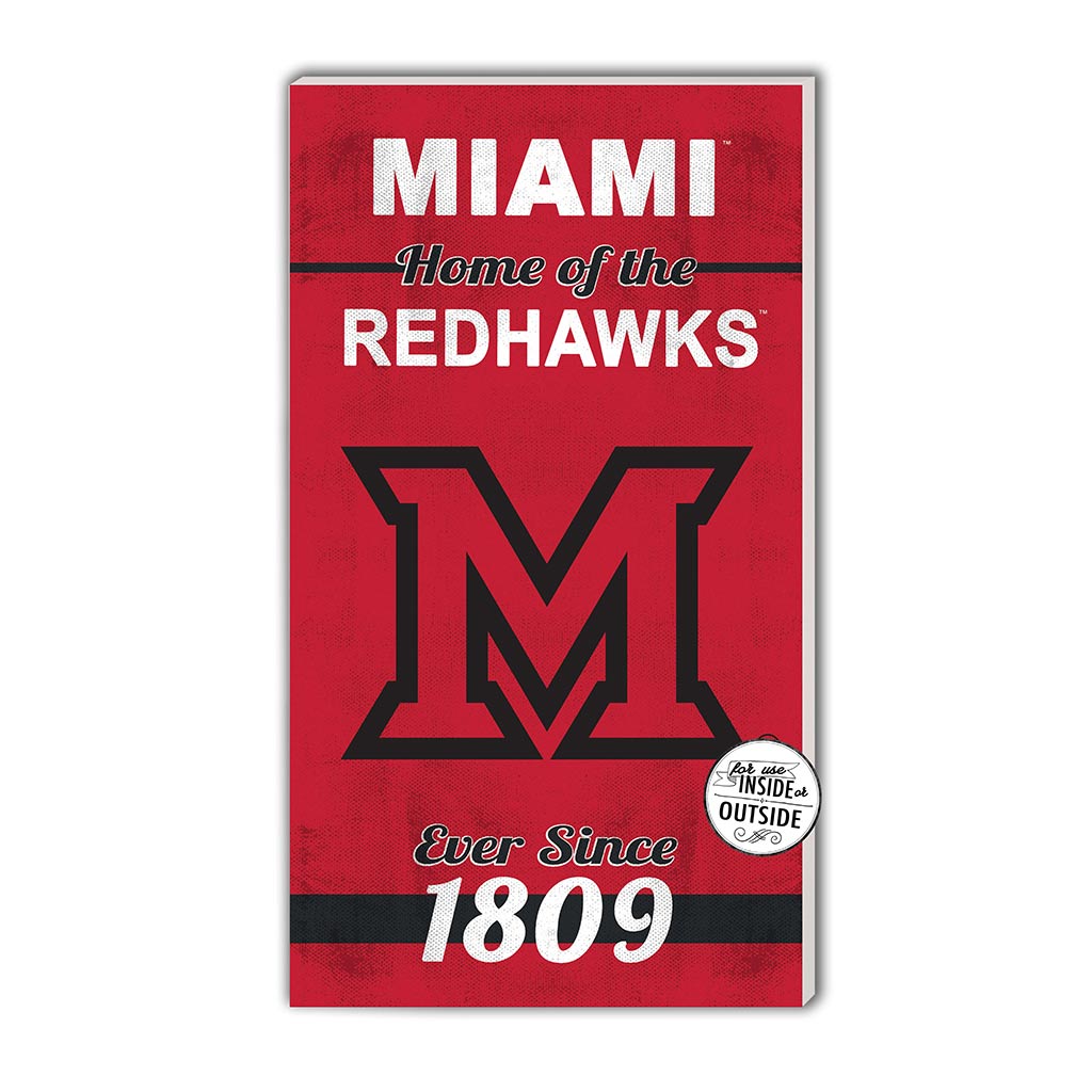 11x20 Indoor Outdoor Sign Home of the Miami of Ohio Redhawks