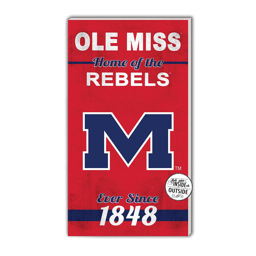 11x20 Indoor Outdoor Sign Home of the Mississippi Rebels