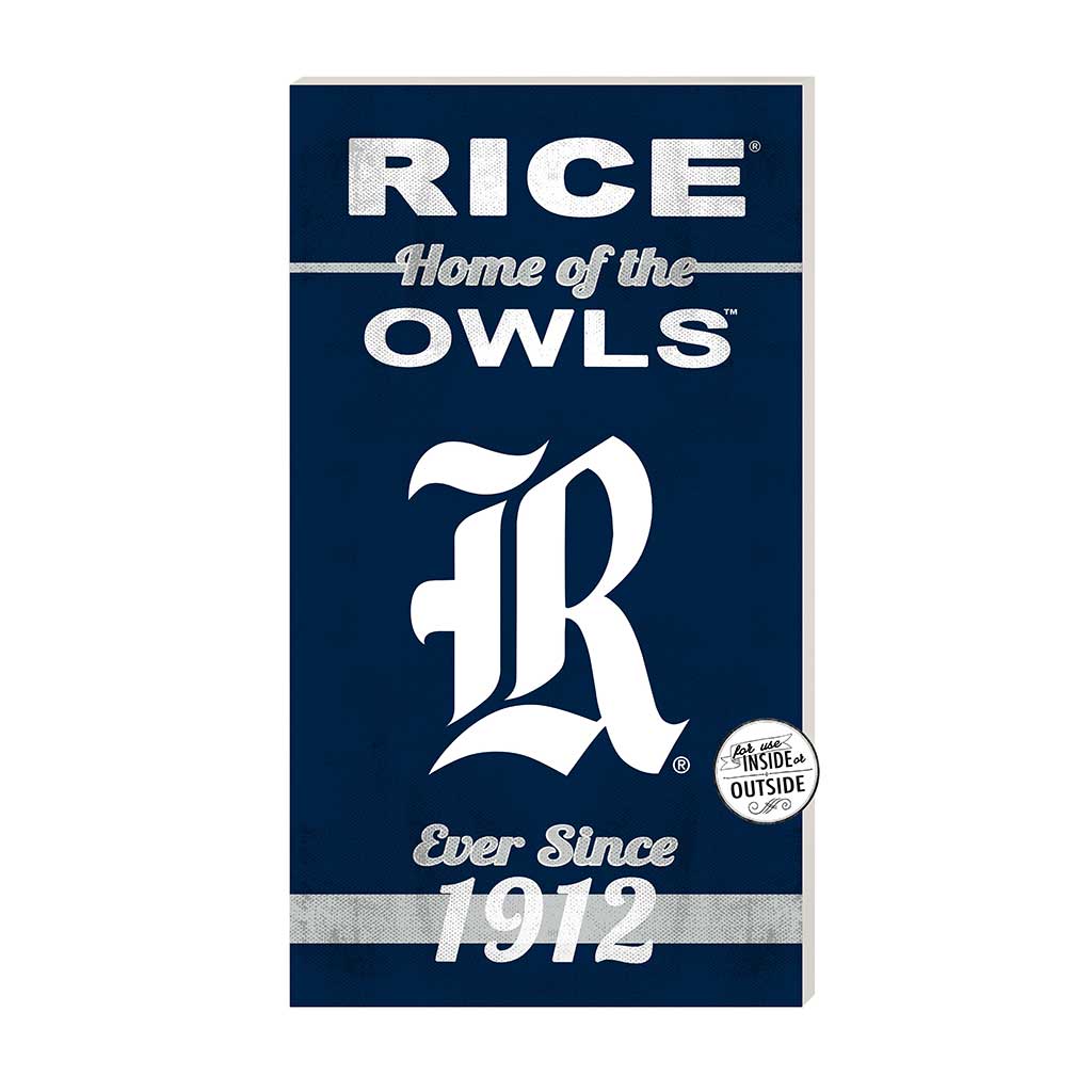 11x20 Indoor Outdoor Sign Home of the Rice Owls