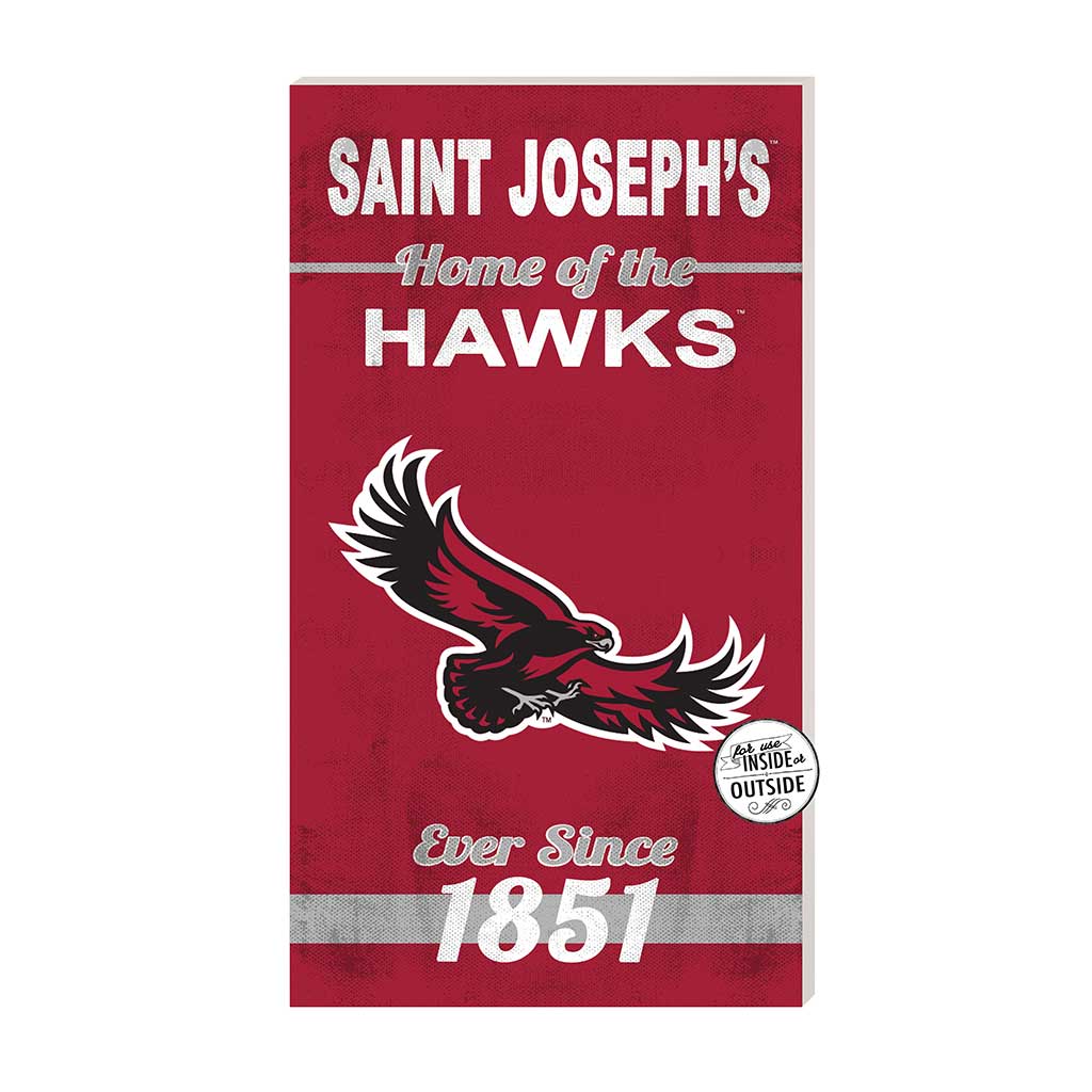 11x20 Indoor Outdoor Sign Home of the Saint Joseph's Univ Hawks