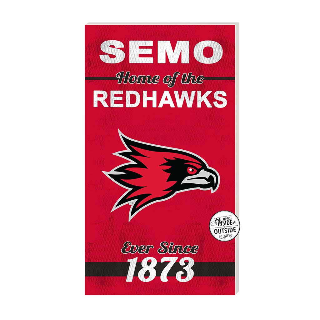 11x20 Indoor Outdoor Sign Home of the Southeast Missouri State Redhawks