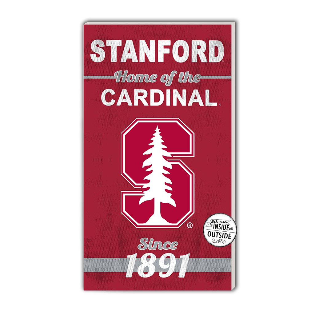 11x20 Indoor Outdoor Sign Home of the Stanford Cardinal color
