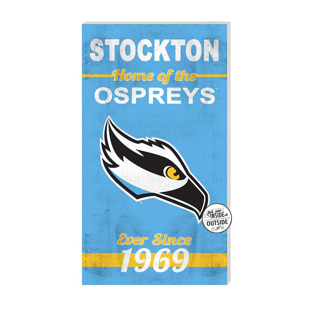 11x20 Indoor Outdoor Sign Home of the Stockton University Ospreys