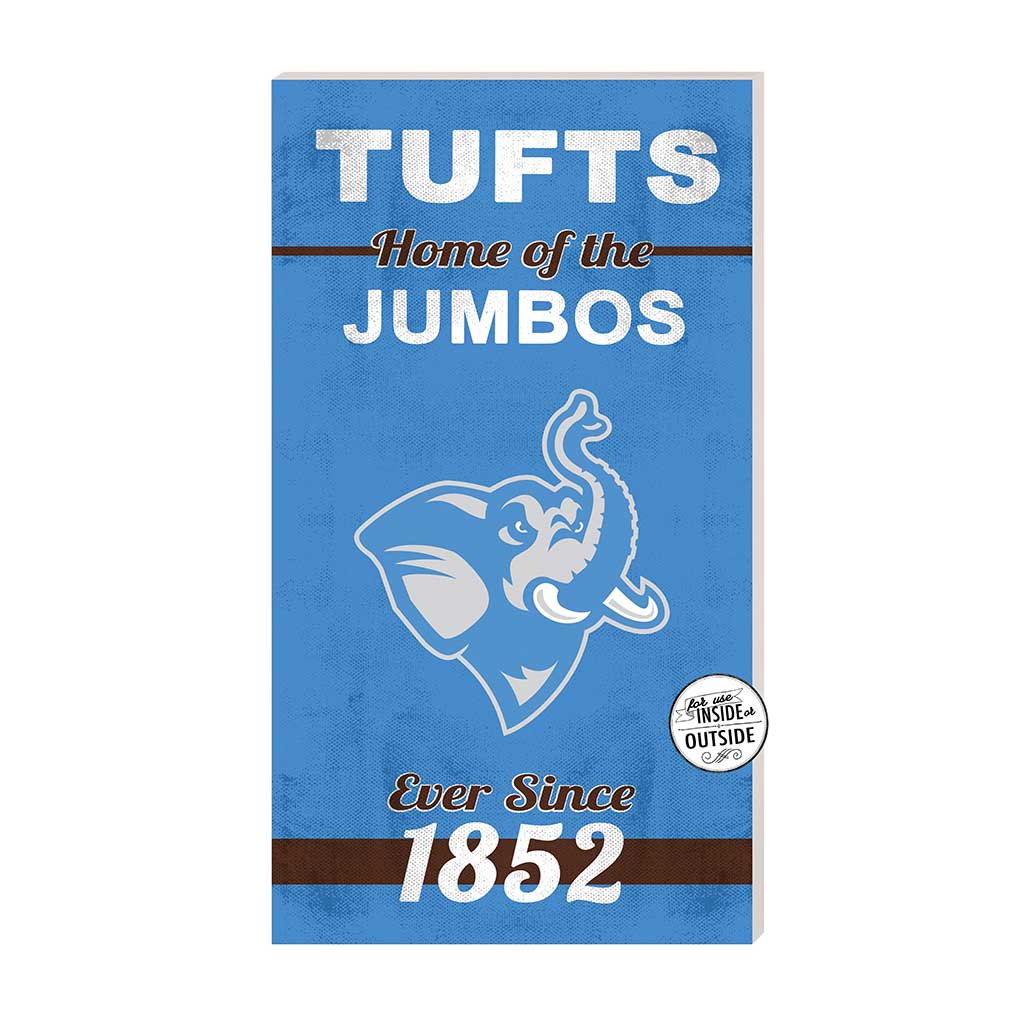 11x20 Indoor Outdoor Sign Home of the Tufts Jumbos