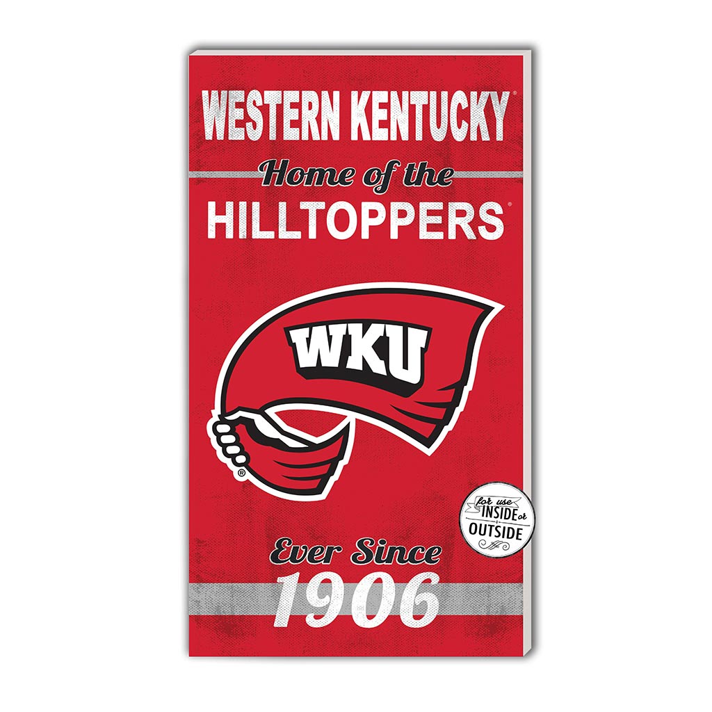 11x20 Indoor Outdoor Sign Home of the Western Kentucky Hilltoppers