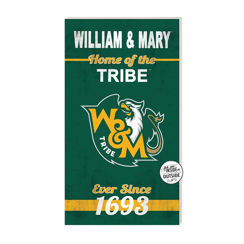 11x20 Indoor Outdoor Sign Home of the William and Mary Tribe