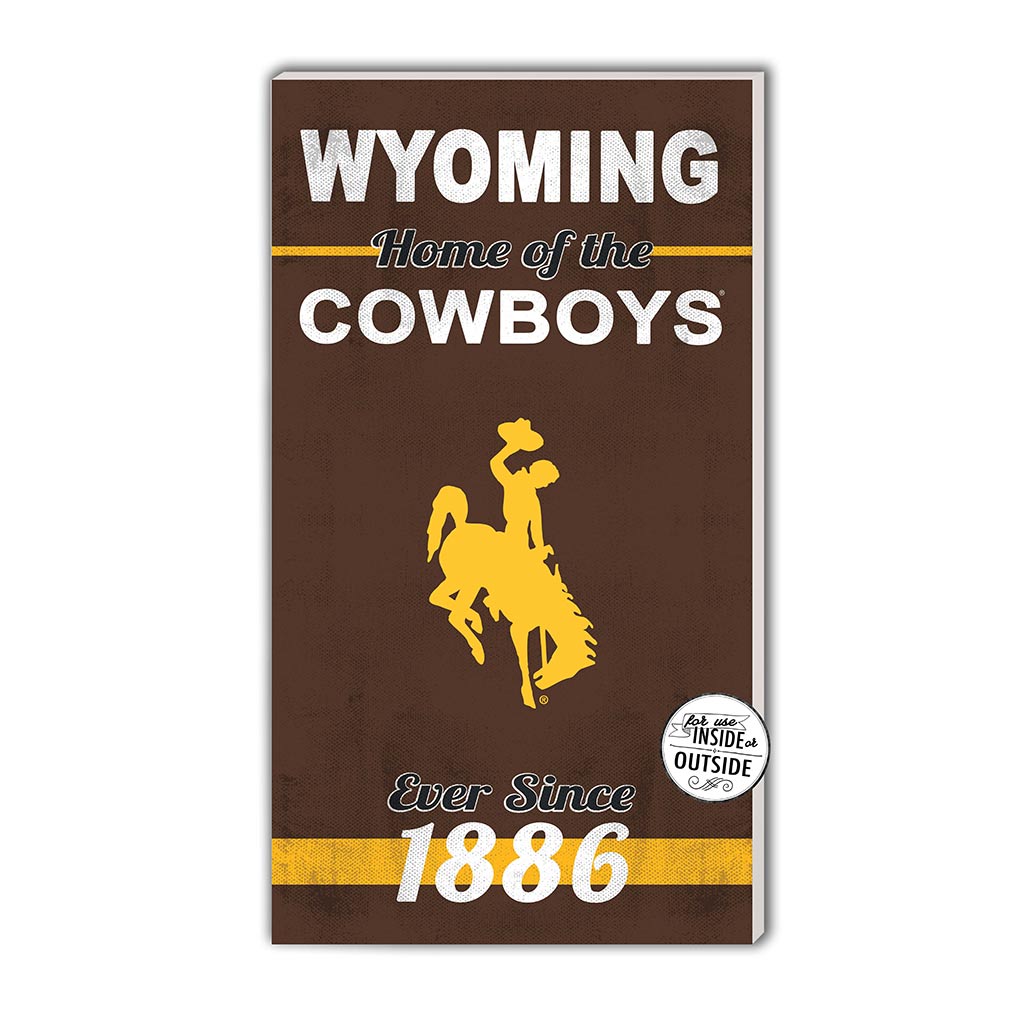 11x20 Indoor Outdoor Sign Home of the Wyoming Cowboys