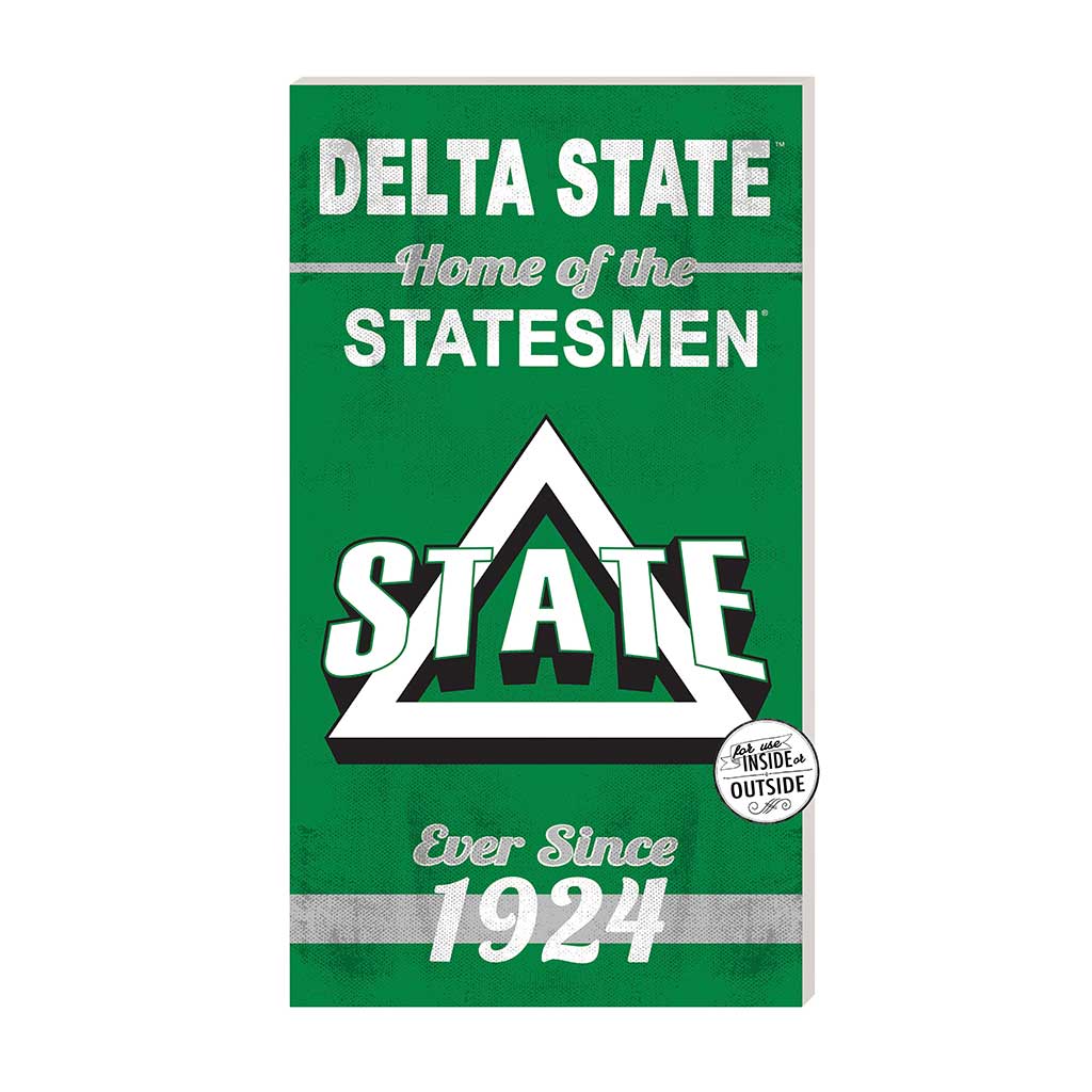 11x20 Indoor Outdoor Sign Home of the Delta State Statesman