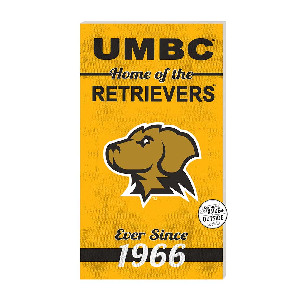 11x20 Indoor Outdoor Sign Home of the University of Maryland- Baltimore County Retrievers