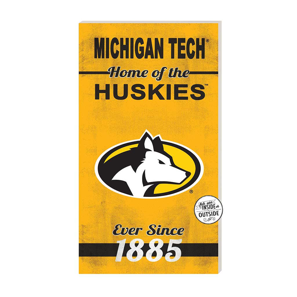 11x20 Indoor Outdoor Sign Home of the Michigan Tech University Huskies