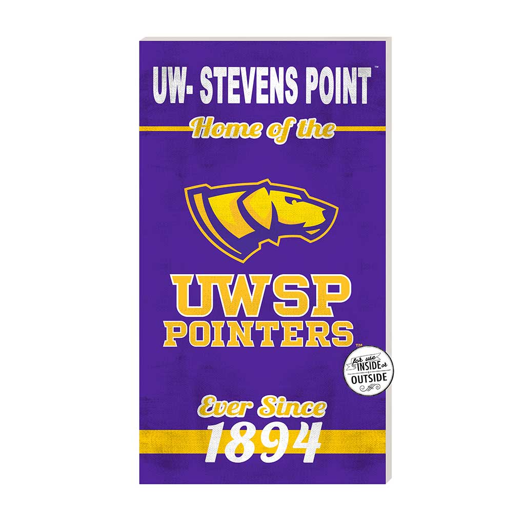 11x20 Indoor Outdoor Sign Home of the University of Wisconsin Steven's Point Pointers