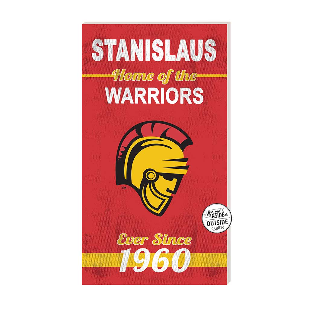 11x20 Indoor Outdoor Sign Home of the California State - Stanislaus WARRIORS
