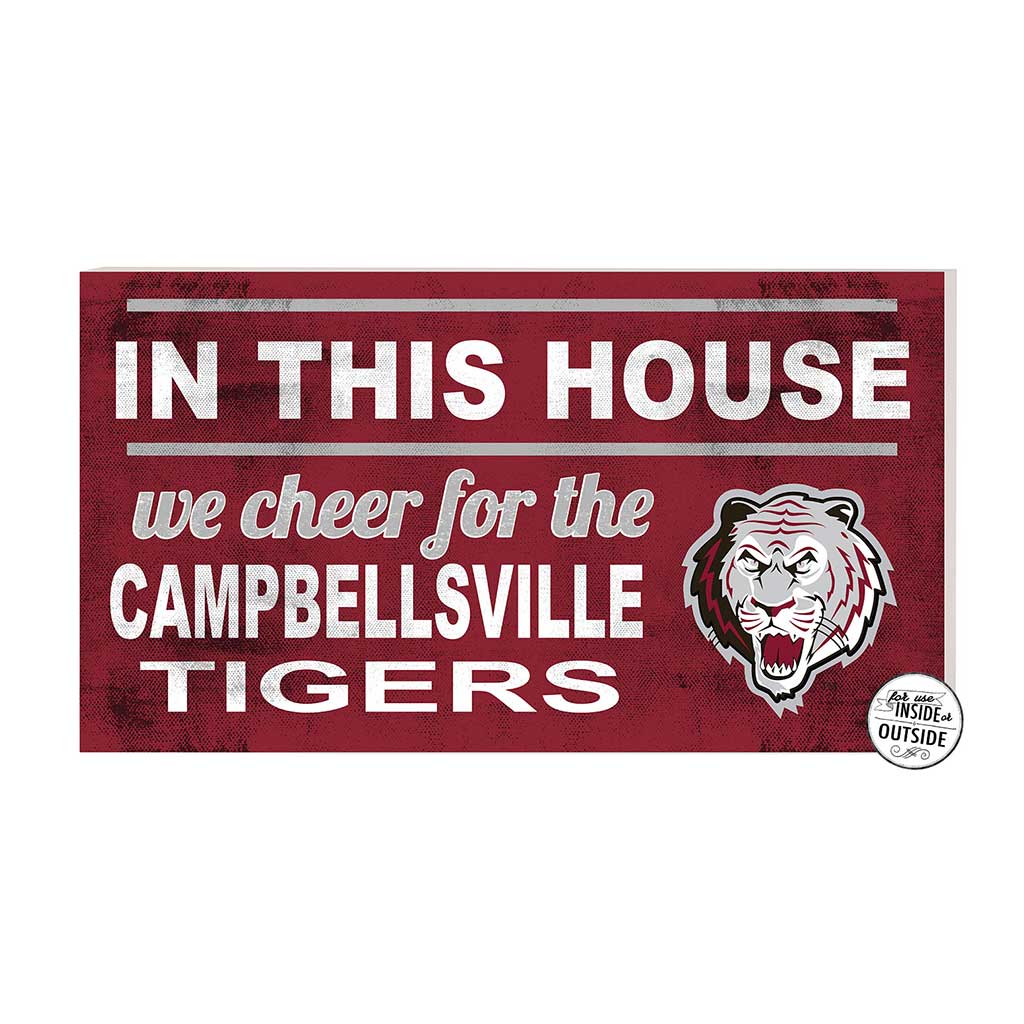 20x11 Indoor Outdoor Sign In This House Campbellsville University Tigers