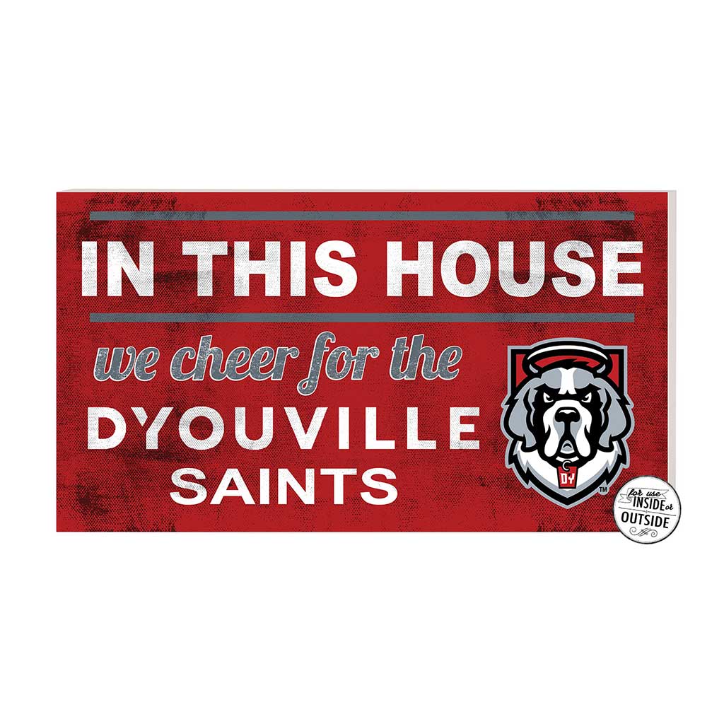 20x11 Indoor Outdoor Sign In This House D'Youville College Spartans