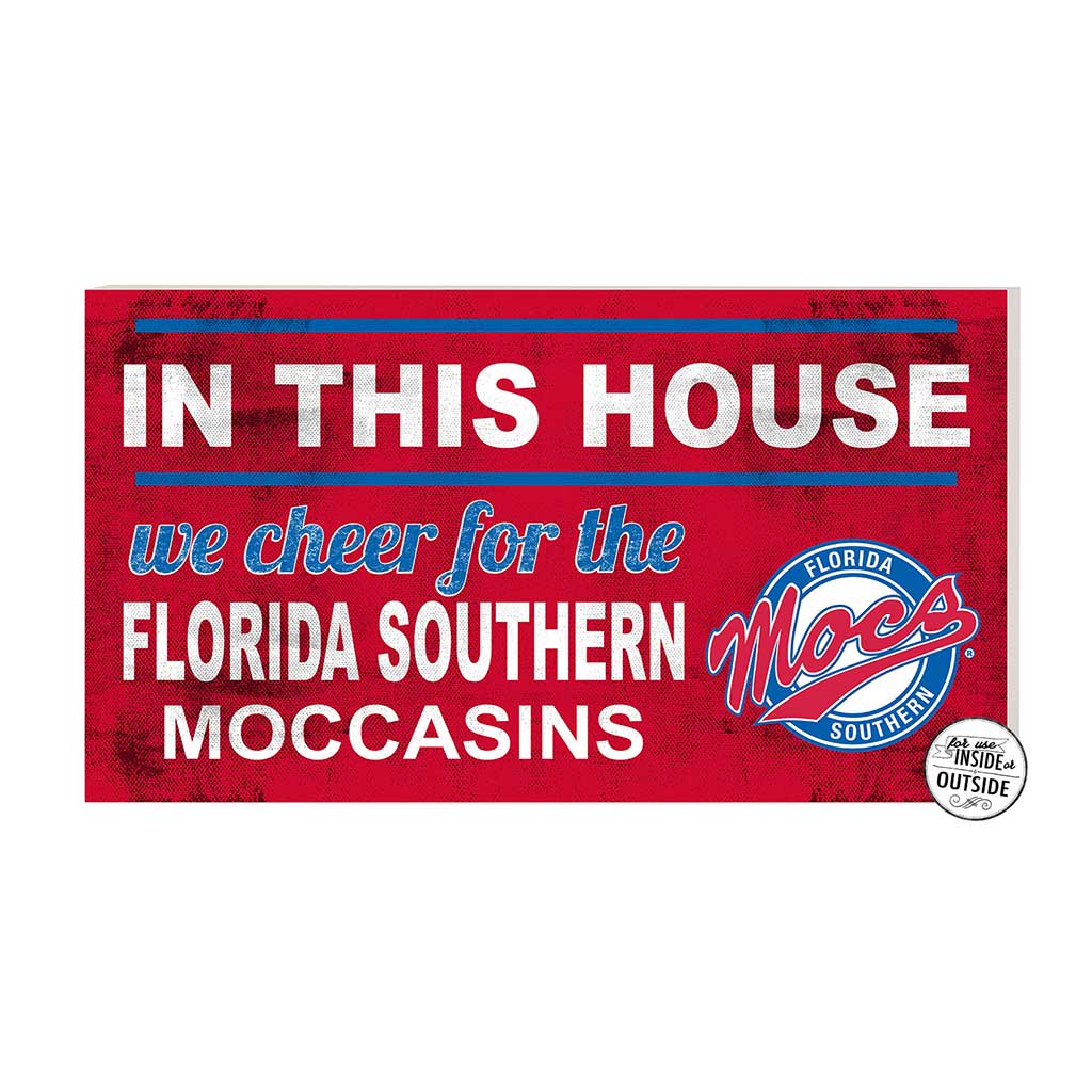 20x11 Indoor Outdoor Sign In This House Florida Southern College Moccasins