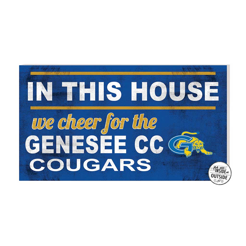 20x11 Indoor Outdoor Sign In This House Genessee Community College Cougars