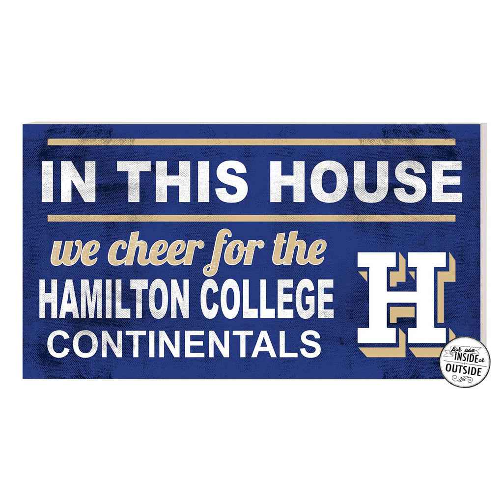 20x11 Indoor Outdoor Sign In This House Hamilton College Continentals