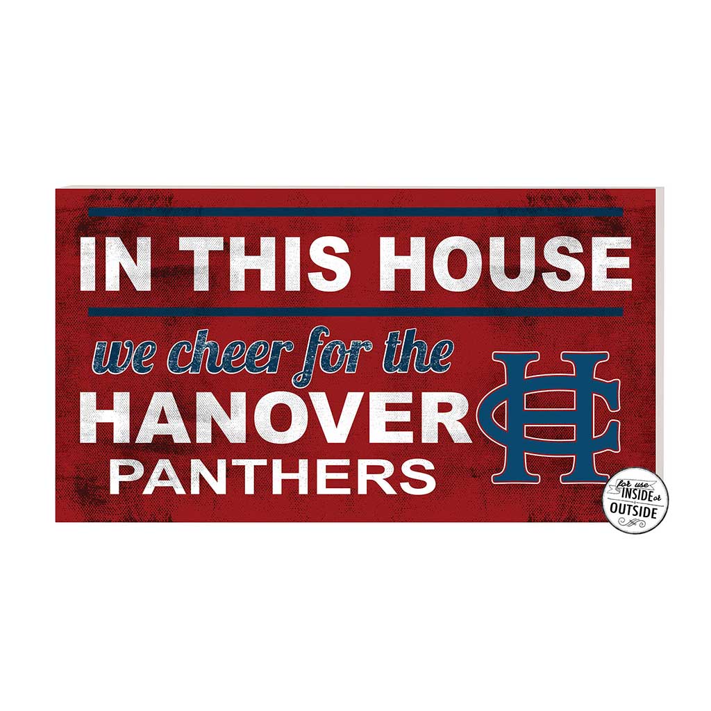 20x11 Indoor Outdoor Sign In This House Hanover College Panthers