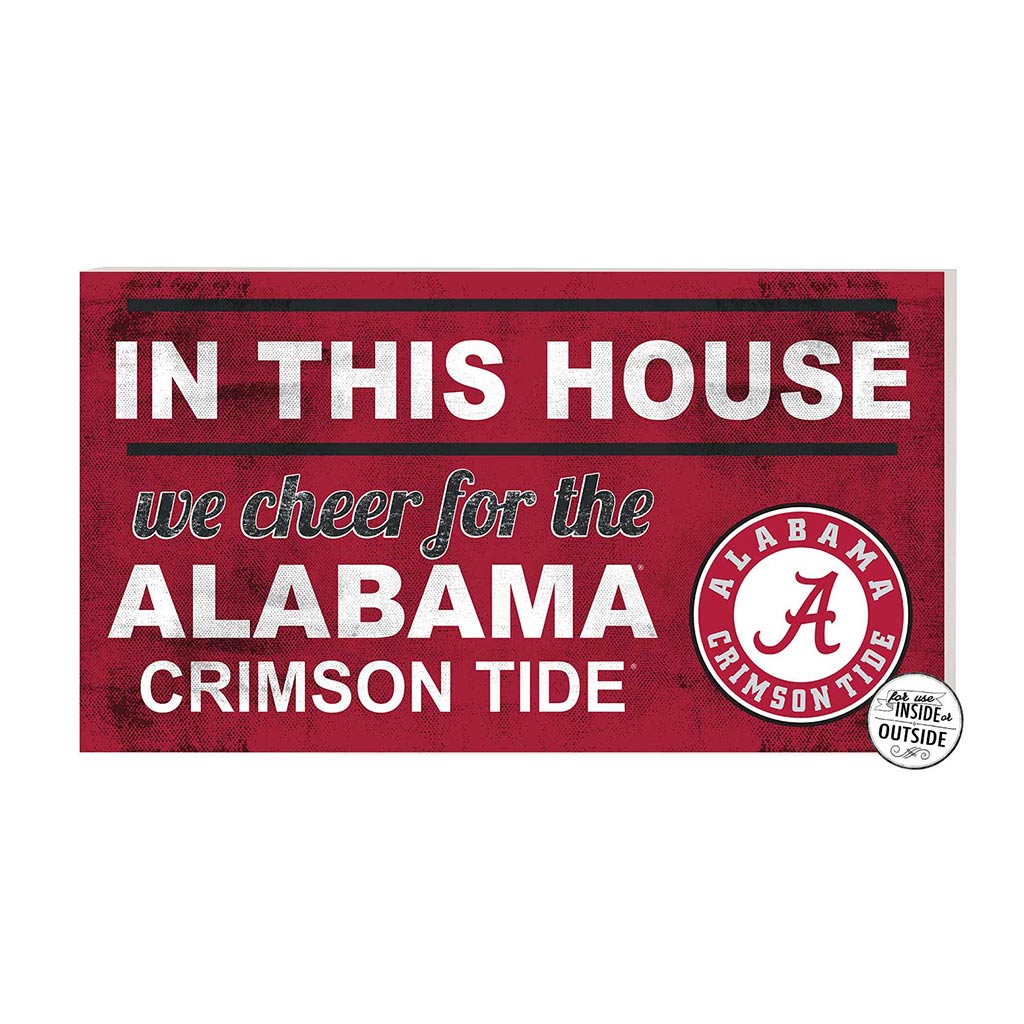 20x11 Indoor Outdoor Sign In This House Alabama Crimson Tide