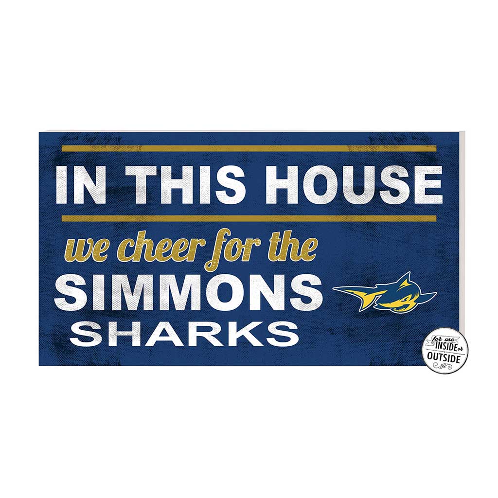 20x11 Indoor Outdoor Sign In This House Simmons College Sharks