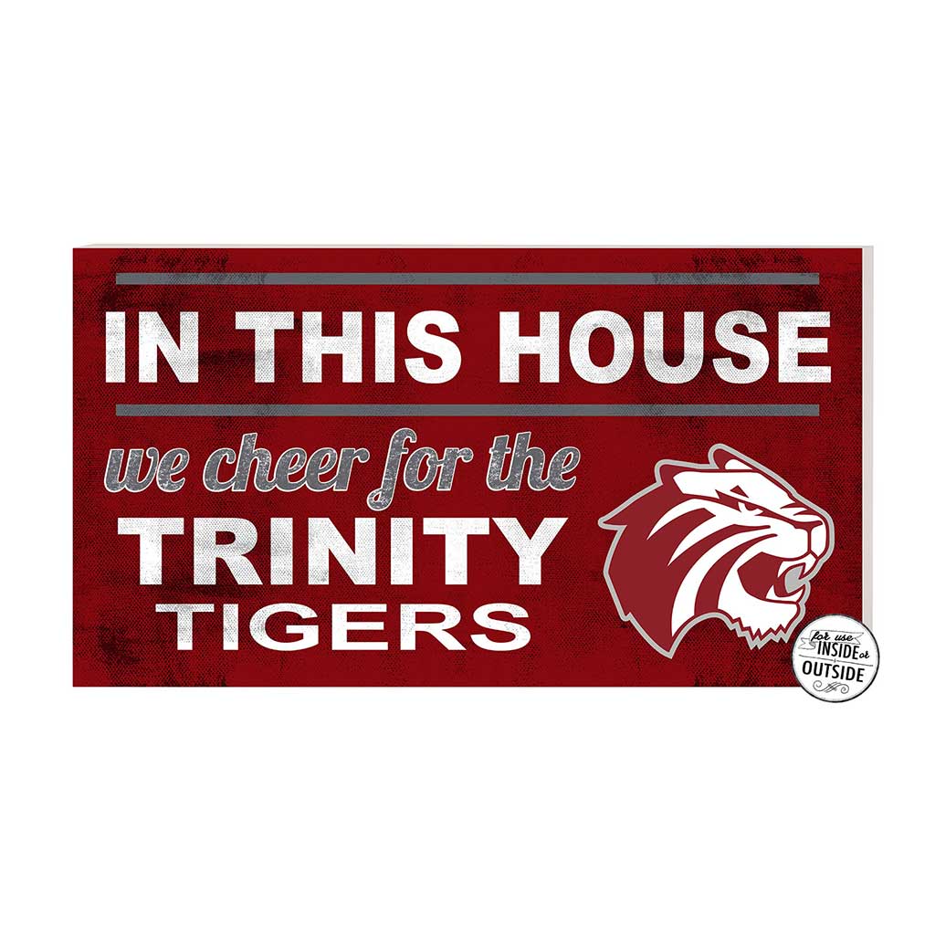 20x11 Indoor Outdoor Sign In This House Trinity University Tigers