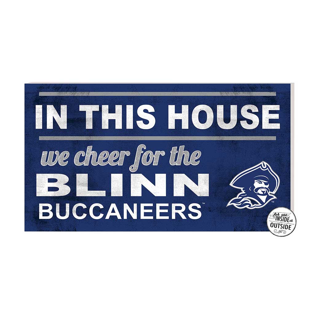 20x11 Indoor Outdoor Sign In This House Blinn College Buccaneers