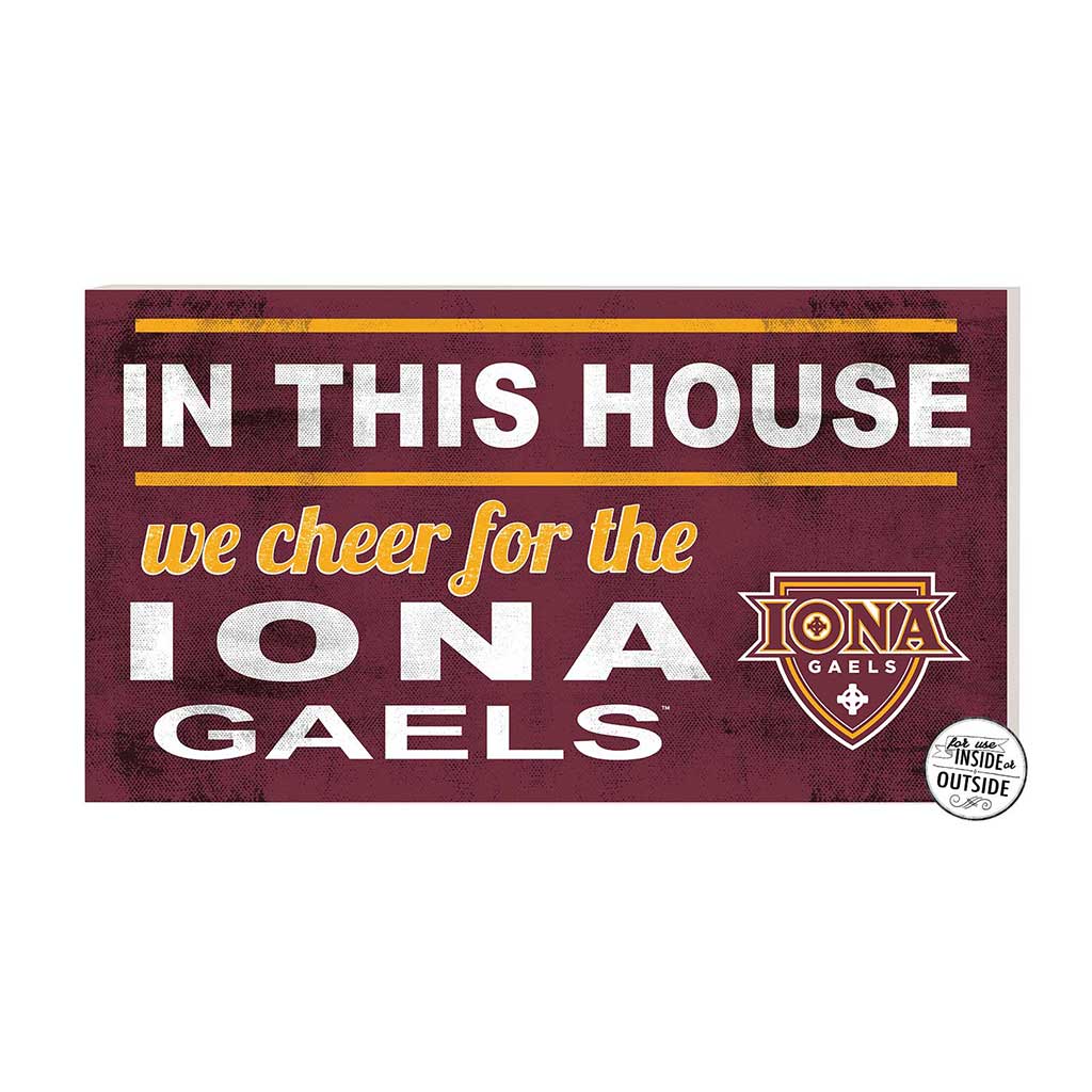 20x11 Indoor Outdoor Sign In This House Lona College Gaels