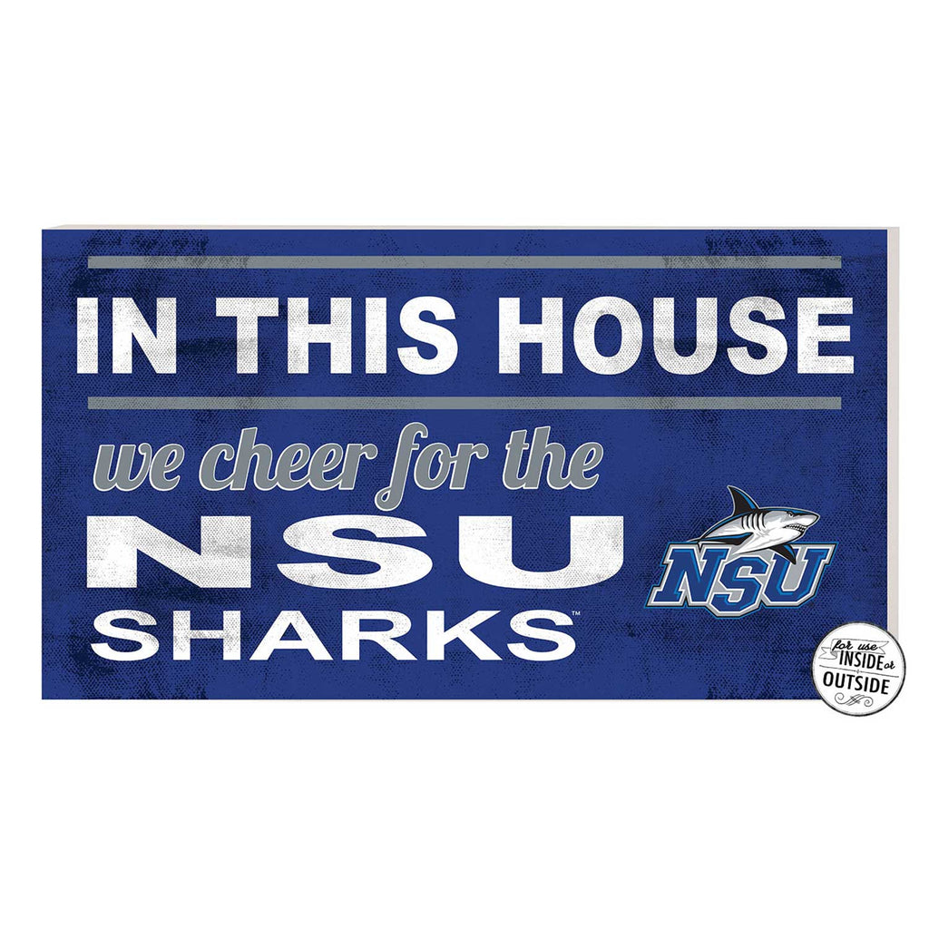 20x11 Indoor Outdoor Sign In This House Nova Southeastern University Sharks