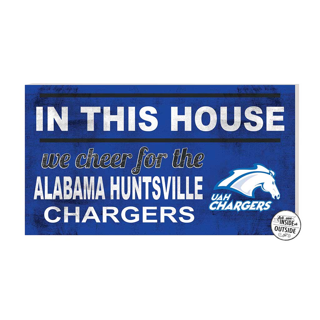 20x11 Indoor Outdoor Sign In This House Alabama Huntsville Chargers