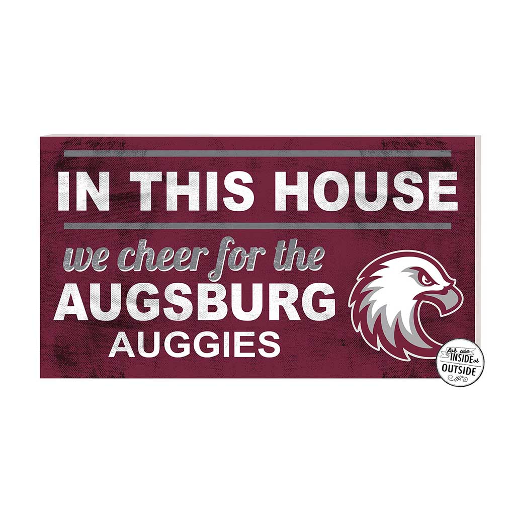 20x11 Indoor Outdoor Sign In This House Augsburg College Auggies