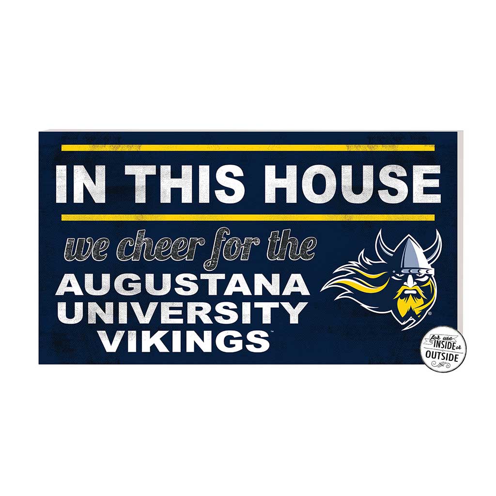 20x11 Indoor Outdoor Sign In This House Augustana College Vikings