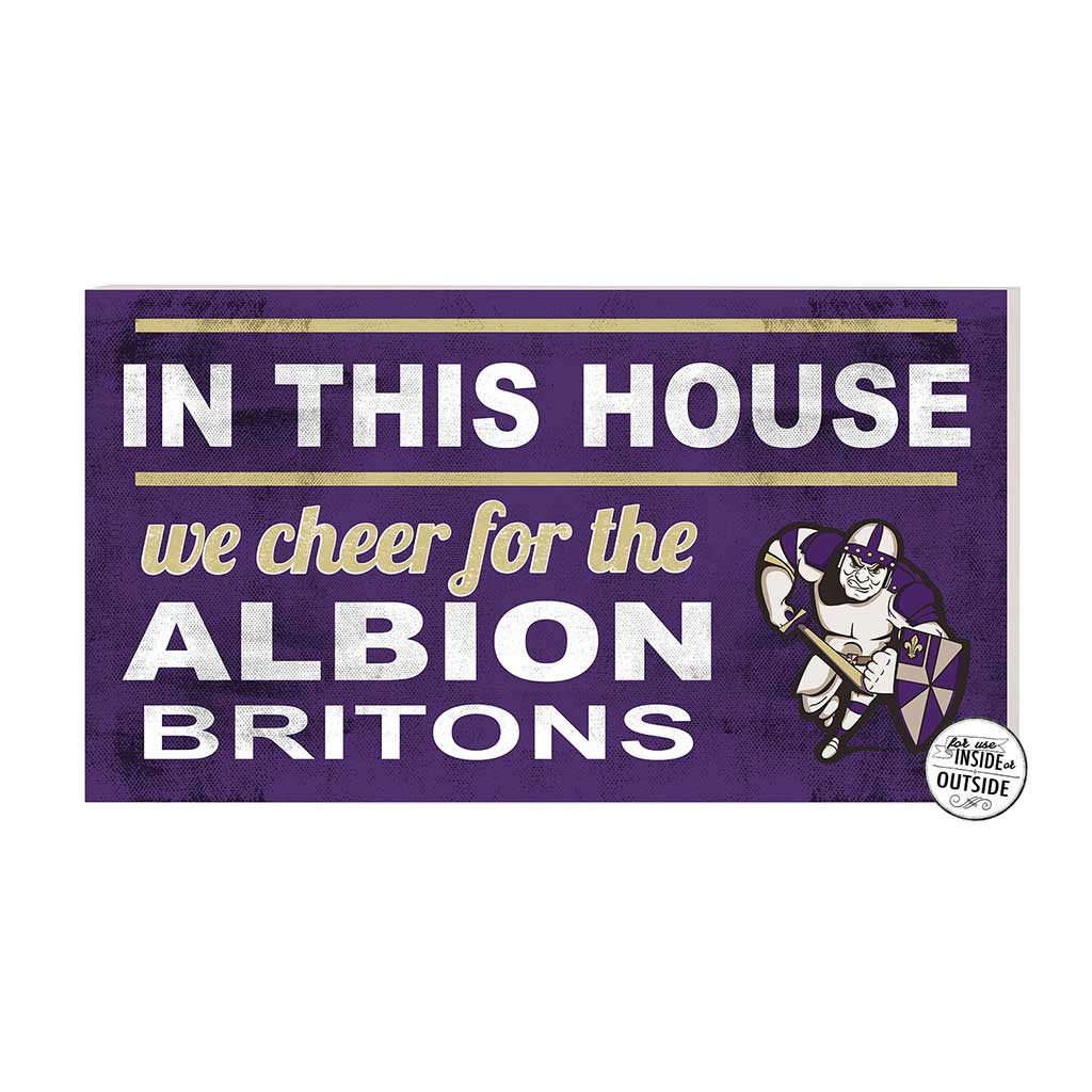 20x11 Indoor Outdoor Sign In This House Albion College Britons