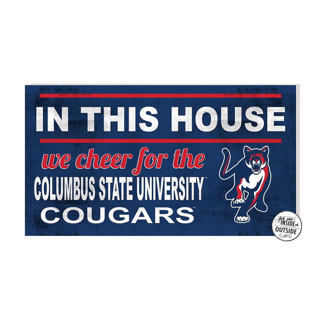 20x11 Indoor Outdoor Sign In This House Columbus State University Cougars