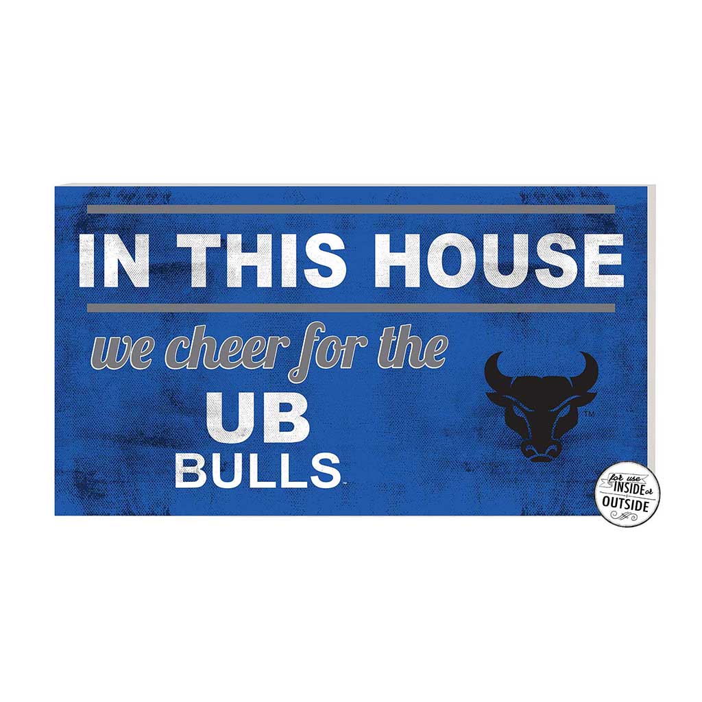 20x11 Indoor Outdoor Sign In This House University at Buffalo