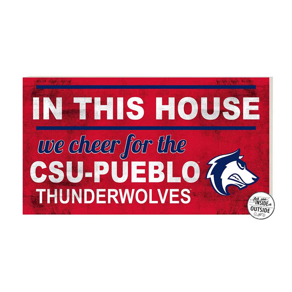 20x11 Indoor Outdoor Sign In This House Colorado State-Pueblo Thunder Wolves