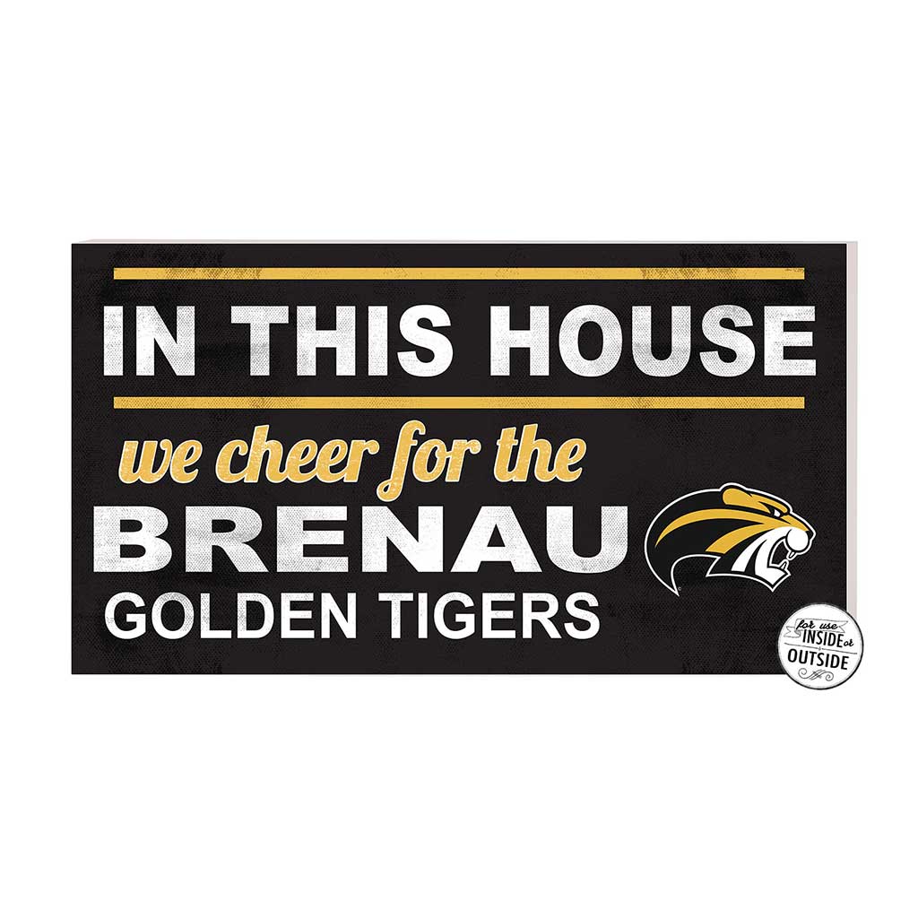 20x11 Indoor Outdoor Sign In This House Brenau University Golden Tigers