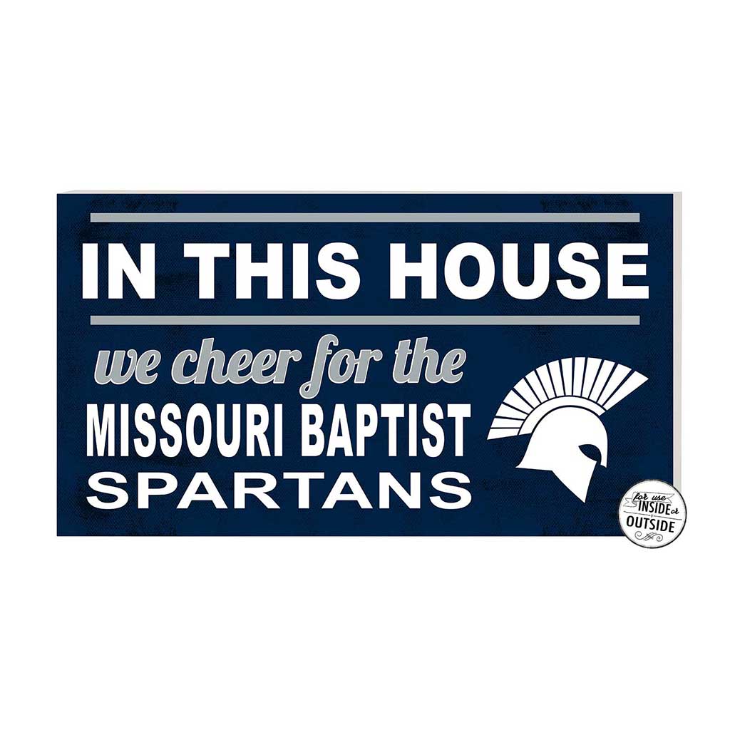 20x11 Indoor Outdoor Sign In This House Missouri Baptist Spartans