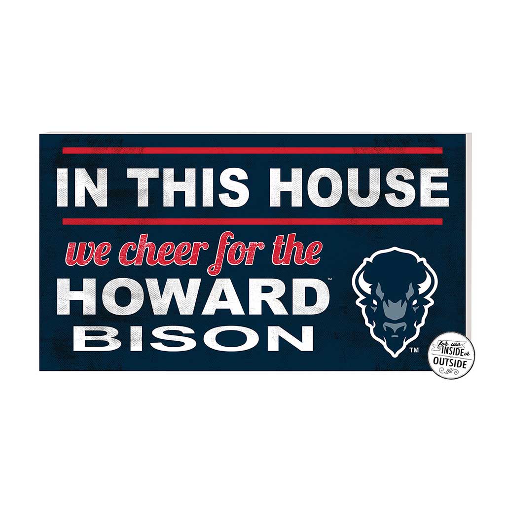 20x11 Indoor Outdoor Sign In This House Howard Bison