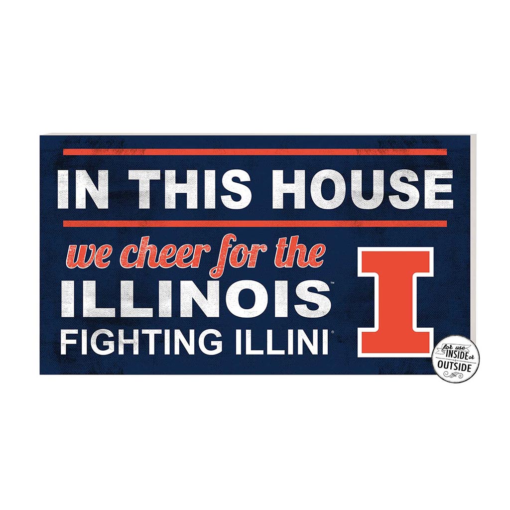 20x11 Indoor Outdoor Sign In This House Illinois Fighting Illini