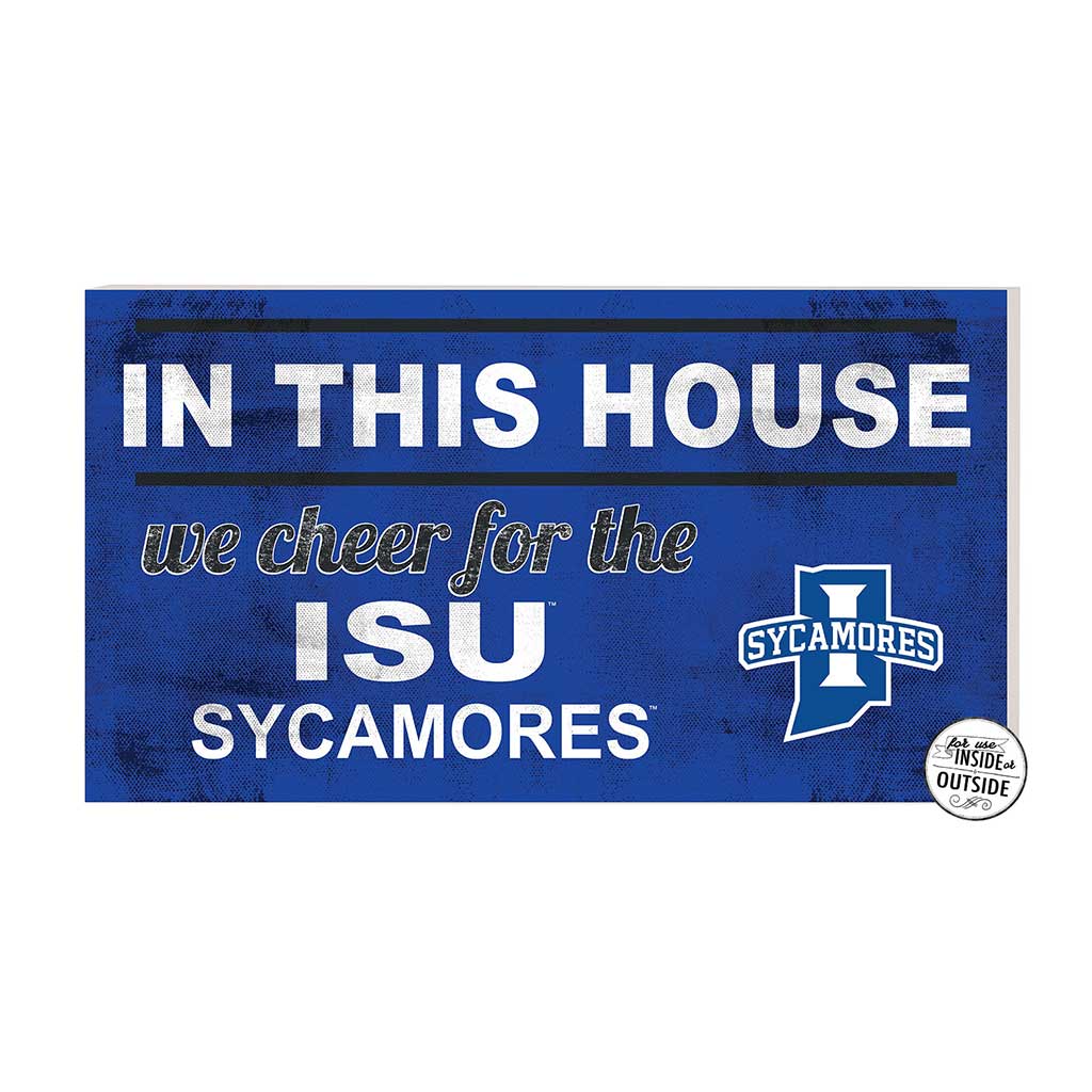 20x11 Indoor Outdoor Sign In This House Indiana State Sycamores
