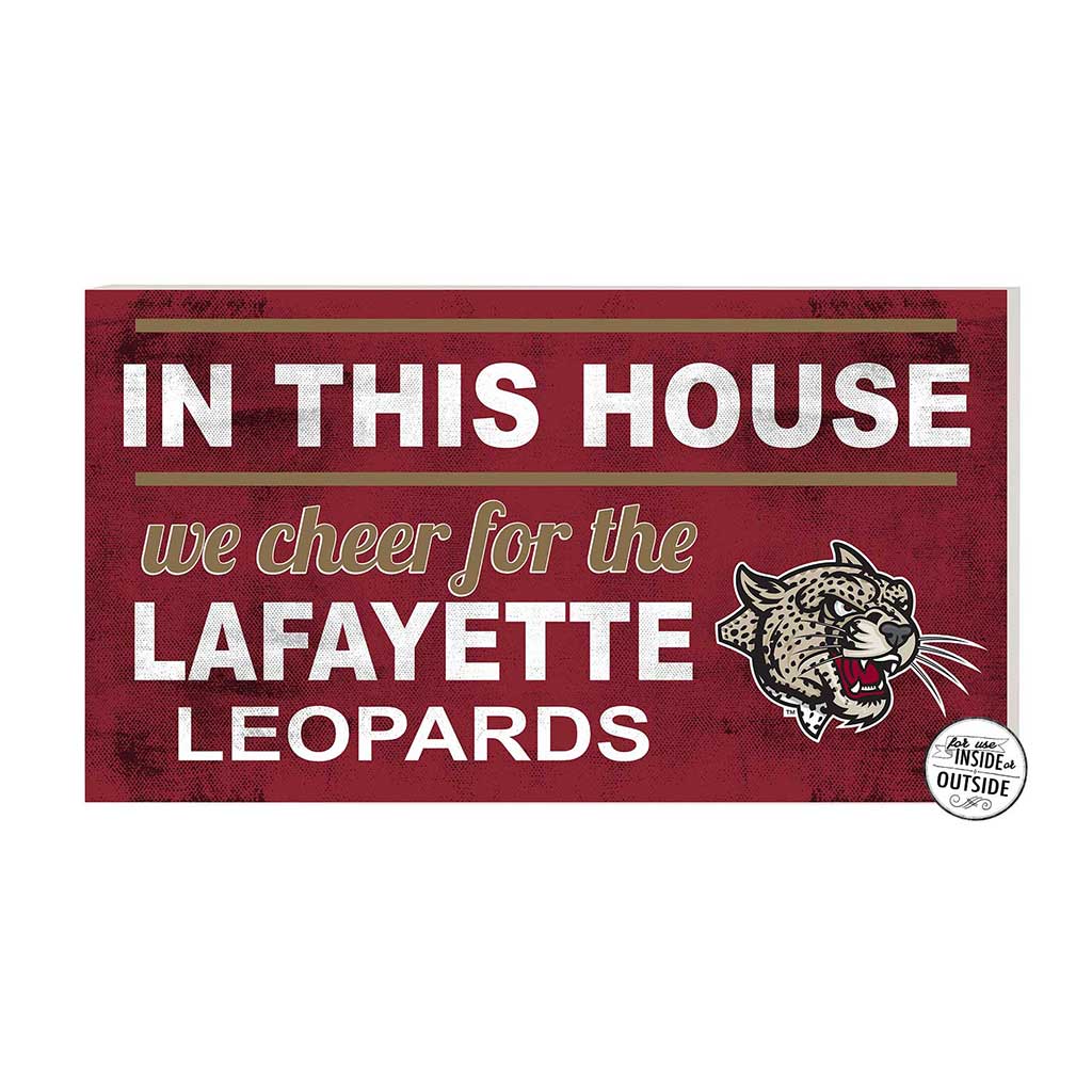 20x11 Indoor Outdoor Sign In This House Lafayette College Leopards