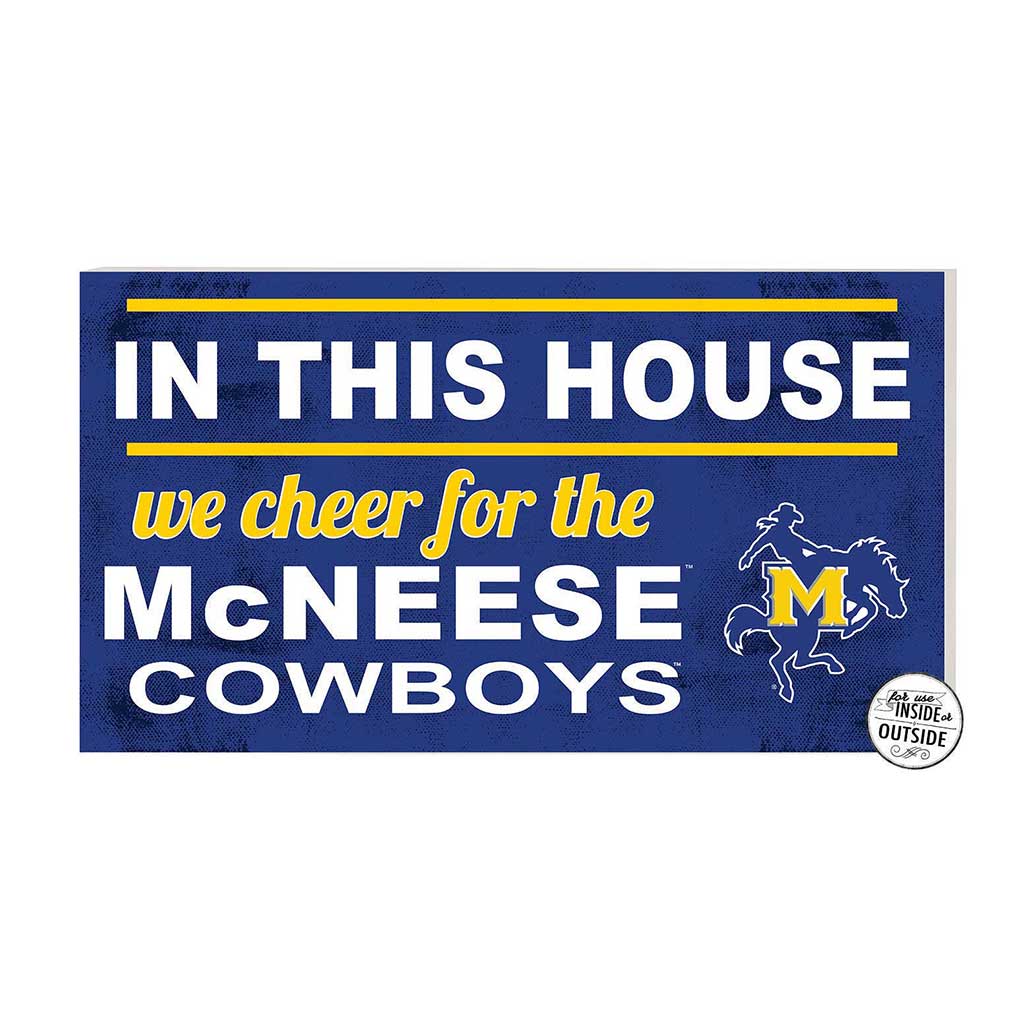 20x11 Indoor Outdoor Sign In This House McNeese State Cowboys