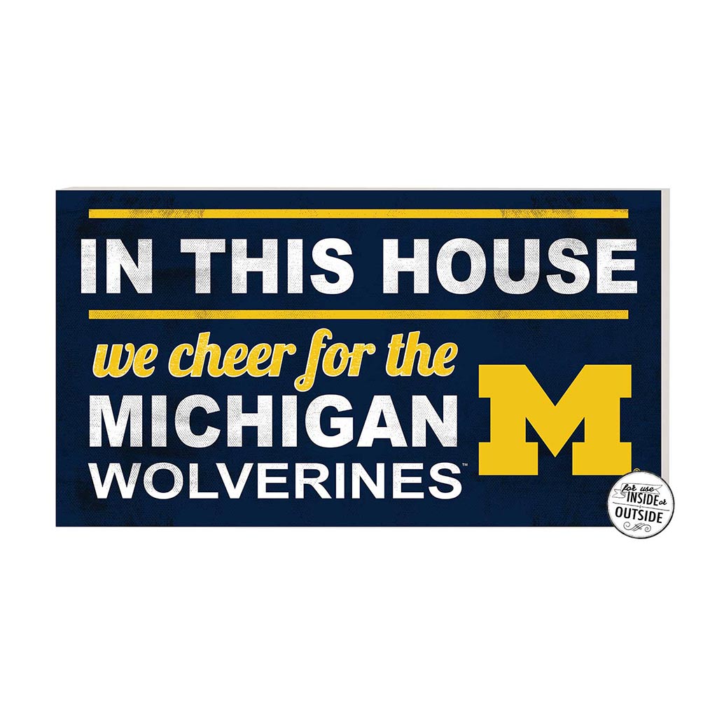 20x11 Indoor Outdoor Sign In This House Michigan Wolverines