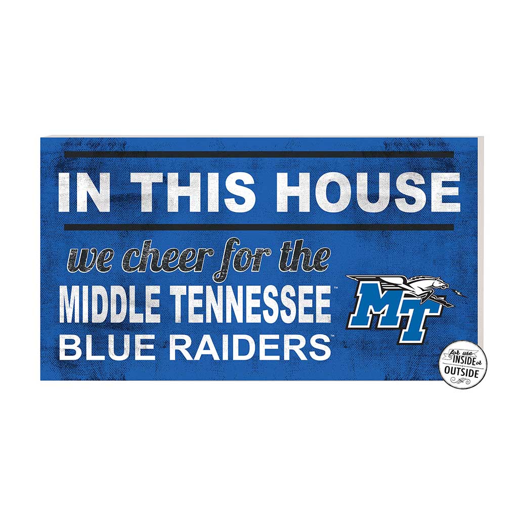 20x11 Indoor Outdoor Sign In This House Middle Tennessee State Blue Raiders