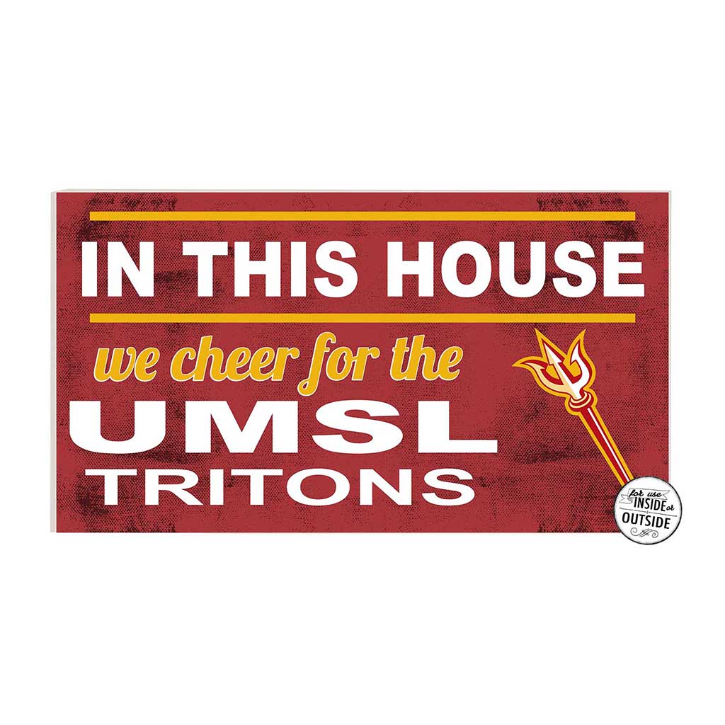20x11 Indoor Outdoor Sign In This House Missouri-St. Louis Tritons