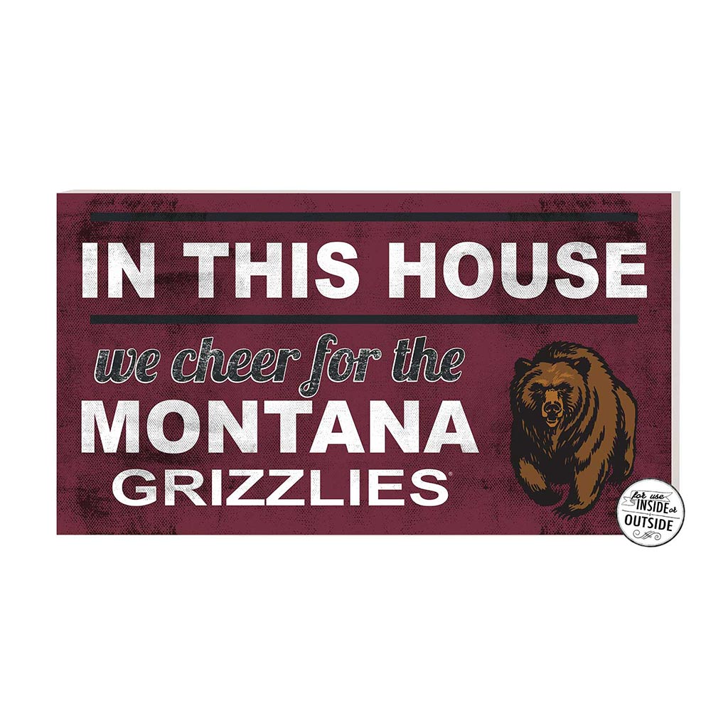 20x11 Indoor Outdoor Sign In This House Montana Grizzlies
