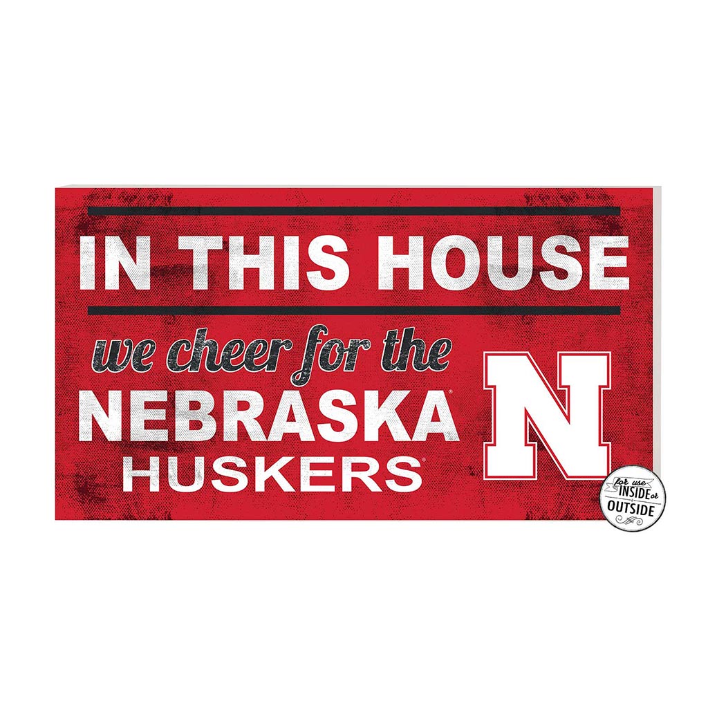 20x11 Indoor Outdoor Sign In This House Nebraska Cornhuskers