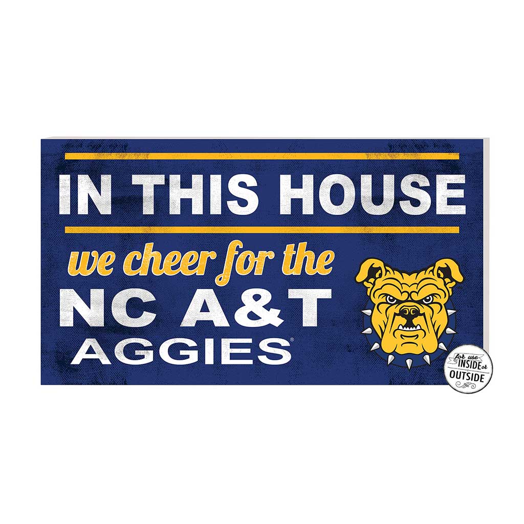 20x11 Indoor Outdoor Sign In This House North Carolina A&T Aggies